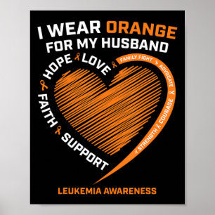 Women Wife I Wear Orange For My Husband Leukaemia Poster
