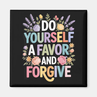 Women Yourself Favor Forgive Inspirational Magnet
