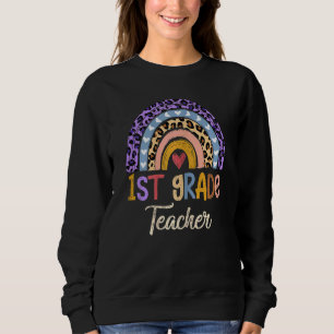 Womens 1st Grade Teacher Cute Boho Rainbow Leopard Sweatshirt