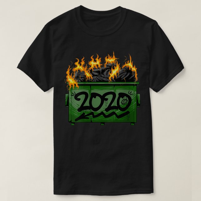 Womens 2020 Dumpster Fire Funny Meme Worst Year Ev T-Shirt (Design Front)