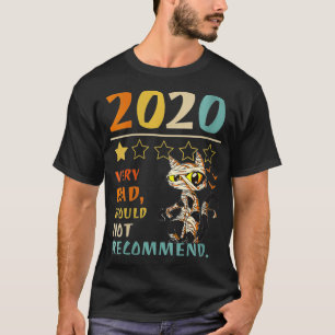 Womens 2020 Very Bad Would Not Recommend  1 star F T-Shirt