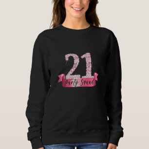 Womens 21st Birthday Party Squad I Pink Group Phot Sweatshirt