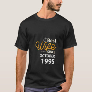 Womens 25th Wedding Anniversary  Best Wife Since O T-Shirt