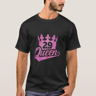 Womens 29th Birthday Queen Women Happy Birthday Pa T-Shirt