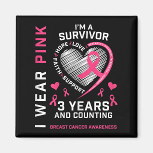 Womens 3 Years Cancer Free I Wear Pink I'm A Breas Magnet