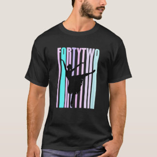 Womens 42nd Dance Birthday For Women Elegant Class T-Shirt