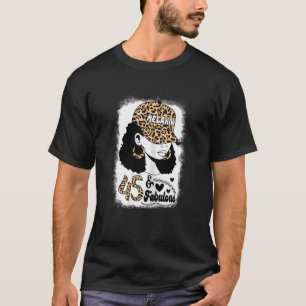 Womens 45 Years Old Fabulous Messy Bun Afro Leopar T-Shirt