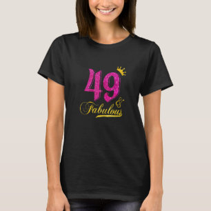 Womens 49 And Fabulous Diamond Crown Happy 49th Bi T-Shirt