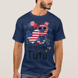 Womens 4th of July Love Being Called Tutu Sunflowe T-Shirt