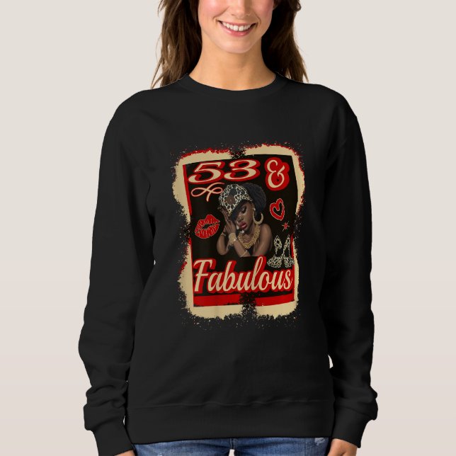 Womens 53 And Fabulous 53 Year Old Birthday Girl B Sweatshirt (Front)