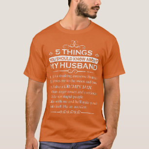Womens 5 Things You Should Know About My Husband   T-Shirt