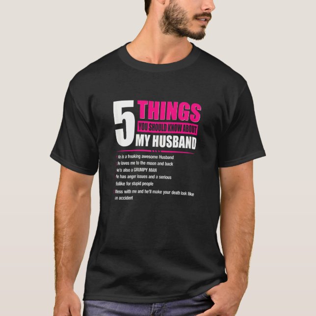 Womens 5 Things You Should Know About My Husband   T-Shirt (Front)