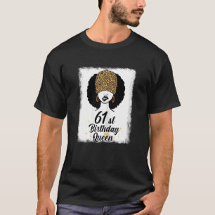 Womens 61st Birthday Queen Leopard Melanin 61 Year T-Shirt