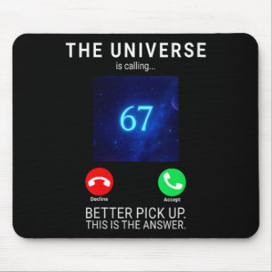 Womens 67 Meme The Universe Is Calling V-neck  Mouse Pad