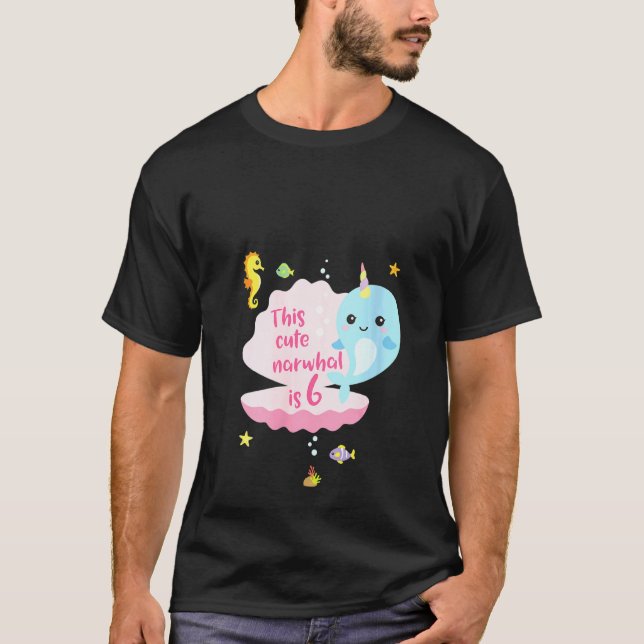 Womens 6th Birthday 6 Year Old Girl Boy  Narwhal S T-Shirt (Front)
