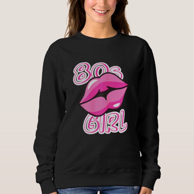 Womens 80s Girl Lips 80s Child Retro Eighties Musi Sweatshirt (Front)