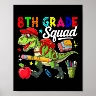 Womens 8th Grade Squad Back To School T-rex Sungle Poster