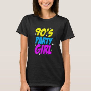 Womens 90's Party Girl 90s Retro Motto Women T-Shirt
