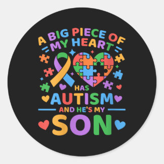 Womens A Big Piece Of My Heart Has Autism And Hes  Classic Round Sticker