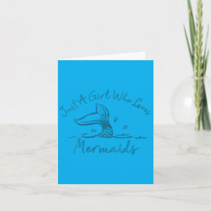 Womens A Girl Who Loves Mermaids Mermaid Tail Fish Card