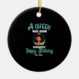 Womens A Queen Was Born In August Birthday Gift Ceramic Tree Decoration