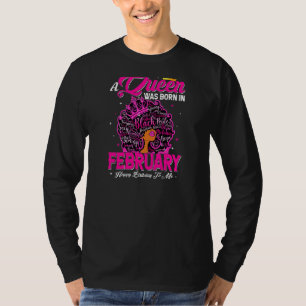 Womens A Queen Was Born In February Black African T-Shirt
