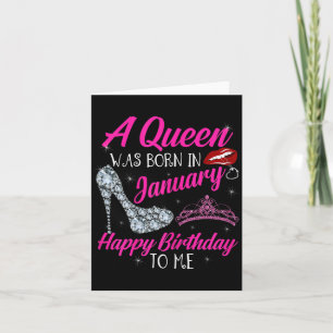 Womens A Queen Was Born In January Funny Birthday Card