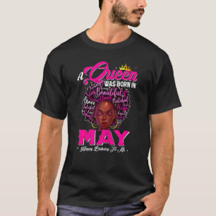 Womens A Queen Was Born In May Black African Queen T-Shirt