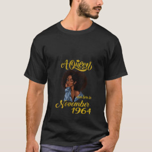Womens A Queen Was Born In November 1964 55th Birt T-Shirt