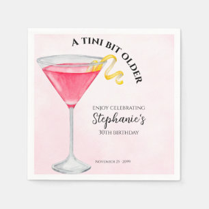 Women's A Tini Bit Older Pink 30th Birthday Napkin