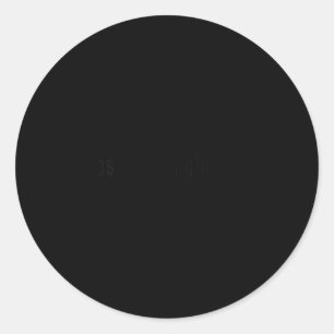 Womens Absoforinglutely 2025 Funny Quote For Adult Classic Round Sticker