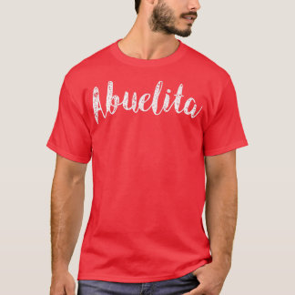 Womens Abuelita Abuela Grandmother Granny  T-Shirt
