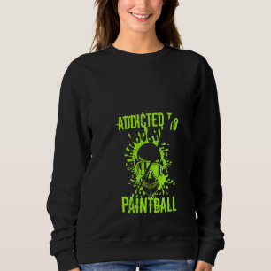 Womens Addicted Paintball Airsoft Painter Skull Pa Sweatshirt