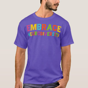 Womens ADHD Autism ASD Embrace Neurodiversity  T-Shirt