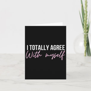 Womens Agree With Funny Sarcastic Humour Quote Card