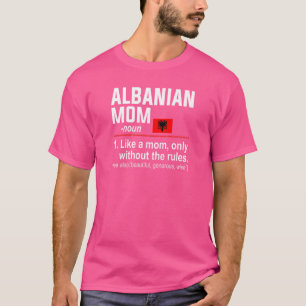 Womens Albanian Mum Definition   Mothers Day Mama  T-Shirt