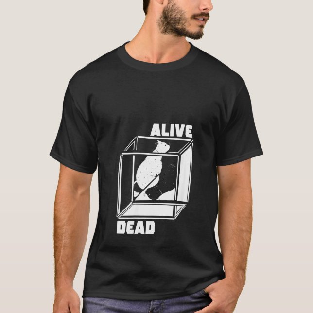 Womens Alive And Dead Quantum Mechanics Physicist  T-Shirt (Front)