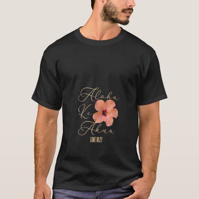 Womens Aloha Ke Akua Christian Hawaiian Hibiscus F T-Shirt (Front)