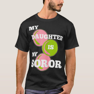 Womens Alpha Ladies MY DAUGHTER IS MY SOROR  First T-Shirt
