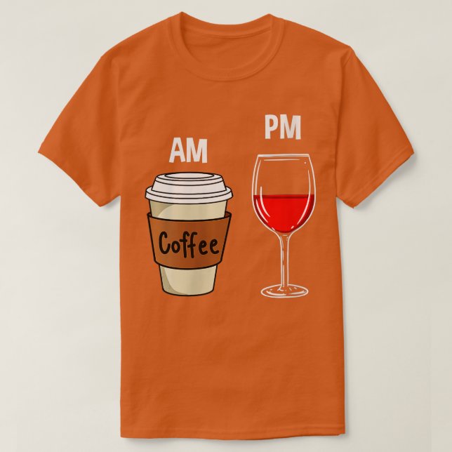 Womens AM Coffee PM Wine  T-Shirt (Design Front)