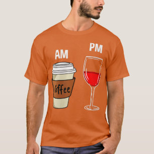 Womens AM Coffee PM Wine T-Shirt