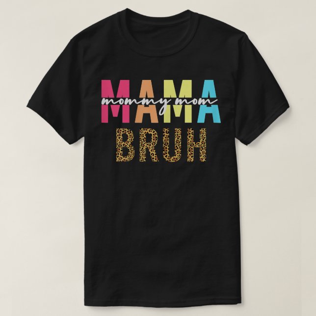 Womens ama Mommy Mom Bruh Mommy And Me Funny Boy M T-Shirt (Design Front)