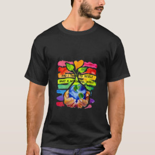 Womens And I Think To Myself What A Wonderful Worl T-Shirt
