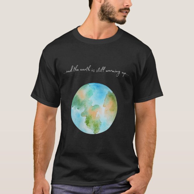 Womens And It Is Warming Up Global Warming T-Shirt (Front)