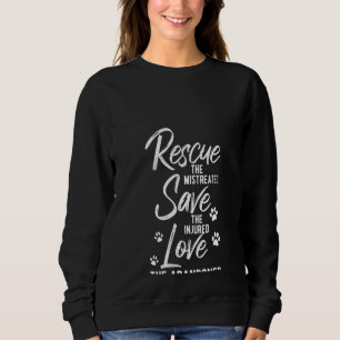 Womens Animals Rescue Save Love Sweatshirt