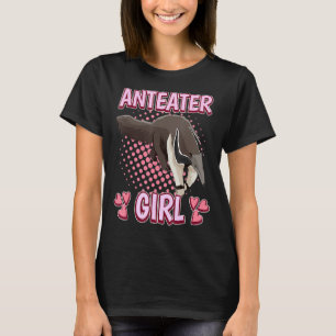Womens Anteater Girl Quote Ant Bear Anteaters T-Shirt
