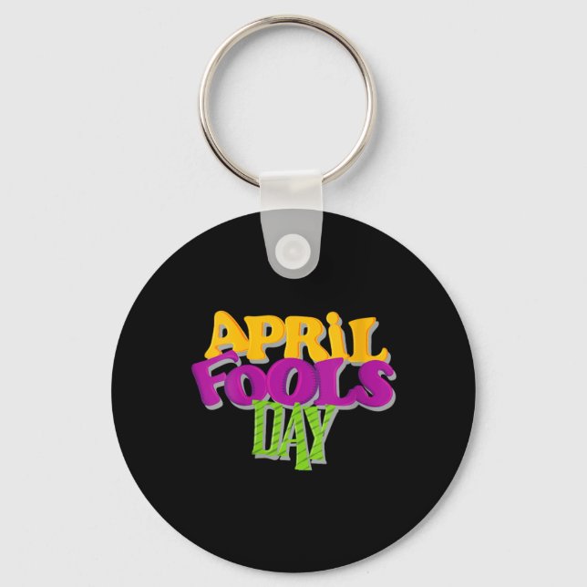 Womens April Fools Day Birthday Quote - Born On Key Ring (Front)
