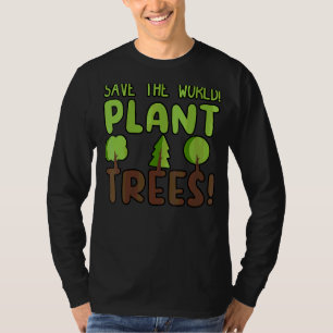 Womens Arbor Day Plant Trees Plant A Tree Earth Da T-Shirt