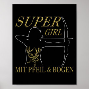 Womens Archery Super Girl With Arrow And Bow  Poster