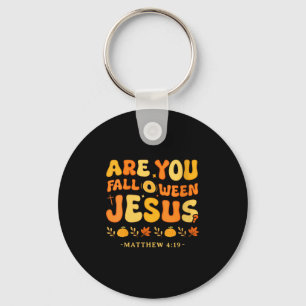 Womens Are You Fall-o-ween Jesus Matthew 4_19 Chri Key Ring